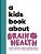 A Kids Book About Brain Health-.. - Imagem 1