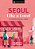 Seoul Like A Local: By The People Who Call It Home-.. - Imagem 1