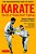 Karate: The Art Of Empty Hand Fighting: The Groundbreaking Work On Karate-.. - Imagem 1