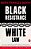 Black Resistance/White Law: A History Of Constitutional Racism In America-.. - Imagem 1