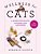 Wellness For Cats: A Guide For Health, Hygiene, And Happiness-.. - Imagem 1