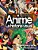 Anime: La Historia Visual (Ultimate Anime): Las 100 Series Y Películas Esenciales-.. - Imagem 1