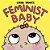 Feminist Baby-.. - Imagem 1