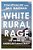 White Rural Rage: The Threat To American Democracy-.. - Imagem 1