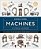 Machines A Visual History: 100 Machines And The Remarkable Stories Behind Each Invention-.. - Imagem 1