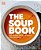 The Soup Book: 200 Recipes, Season By Season-.. - Imagem 1