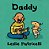 Daddy: (A Heartwarming Story Of Father-Child Bonding For Babies And Toddlers)-.. - Imagem 1