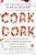 Cork Dork: A Wine-Fueled Adventure Among The Obsessive Sommeliers, Big Bottle Hunters, And Rogue Scientists Who Taught Me To Live For Taste-.. - Imagem 1