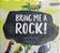Bring Me A Rock!-.. - Imagem 1