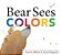Bear Sees Colors-.. - Imagem 1