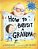 How To Babysit A Grandpa: A Book For Dads, Grandpas, And Kids-.. - Imagem 1