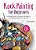Rock Painting For Beginners: A Complete Guide To Techniques And Supplies With 50 Original Designs To Inspire You-.. - Imagem 1