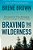 Braving The Wilderness: Reese's Book Club: The Quest For True Belonging And The Courage To Stand Alone-.. - Imagem 1