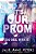 It's Our Prom (So Deal With It)-.. - Imagem 1