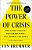 The Power Of Crisis: How Three Threats - And Our Response - Will Change The World-.. - Imagem 1