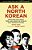 Ask A North Korean: Defectors Talk About Their Lives Inside The World's Most Secretive Nation-.. - Imagem 1
