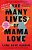 The Many Lives Of Mama Love (Oprah's Book Club): A Memoir Of Lying, Stealing, Writing, And Healing-.. - Imagem 1