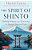 The Spirit Of Shinto: Finding Nature And Harmony On Japan's Sacred Path-.. - Imagem 1