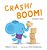 Crash! Boom! A Math Tale-.. - Imagem 1