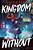 Kingdom Of Without-.. - Imagem 1