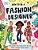 How To Be A Fashion Designer: Ideas, Projects, And Styling Tips To Help You Become A Fabulous Fashion Designer-.. - Imagem 1