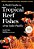 A Field Guide To Tropical Reef Fishes Of The Indo-Pacific: Covers 1,670 Species In Australia, Indonesia, Malaysia, Vietnam And The Philippines (With 2-.. - Imagem 1
