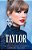 Taylor Era By Era: The Unauthorized Biography-.. - Imagem 1