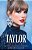 Taylor Era By Era: The Unauthorized Biography-.. - Imagem 1