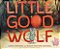 Little Good Wolf-.. - Imagem 1