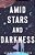 Amid Stars And Darkness-.. - Imagem 1