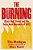 The Burning (Young Readers Edition): Black Wall Street And The Tulsa Race Massacre Of 1921-.. - Imagem 1