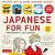 Japanese For Fun Phrasebook & Dictionary: The Easy Way To Learn Japanese Quickly (Audio Included) [With CD (Audio)]-.. - Imagem 1