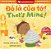 That's Mine! (Bilingual Vietnamese & English)-.. - Imagem 1