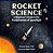 Rocket Science: A Beginner's Guide To The Fundamentals Of Spaceflight-.. - Imagem 1