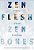 Zen Flesh, Zen Bones: A Collection Of Zen And Pre-Zen Writings-.. - Imagem 1