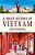 A Brief History Of Vietnam: Colonialism, War And Renewal: The Story Of A Nation Transformed-.. - Imagem 1