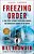 Freezing Order: A True Story Of Money Laundering, Murder, And Surviving Vladimir Putin's Wrath-.. - Imagem 1