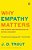 Why Empathy Matters: The Science And Psychology Of Better Judgment-.. - Imagem 1