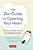 The Zen Guide To Opening Your Heart: Practical Advice From A Zen Buddhist Monk-.. - Imagem 1