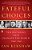 Fateful Choices: Ten Decisions That Changed The World, 1940-1941-.. - Imagem 1