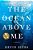 The Ocean Above Me-.. - Imagem 1