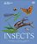 Insects: Discover The Science And Secrets Behind The World Of Insects-.. - Imagem 1