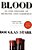 Blood: An Epic History Of Medicine And Commerce-.. - Imagem 1