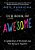 Our Book Of Awesome: A Celebration Of The Small Joys That Bring US Together-.. - Imagem 1