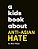 A Kids Book About Anti-Asian Hate-.. - Imagem 1