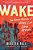Wake: The Hidden History Of Women-Led Slave Revolts-.. - Imagem 1