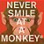Never Smile At A Monkey: And 17 Other Important Things To Remember-.. - Imagem 1