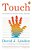 Touch: The Science Of The Hand, Heart, And Mind-.. - Imagem 1