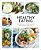 Healthy Eating: Balanced, Nourishing Everyday Recipes-.. - Imagem 1