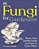 Fungi For Gardeners: Know Your Garden Fungi And How To Grow Them-.. - Imagem 1